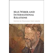 Max Weber and International Relations