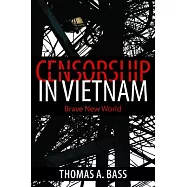 Censorship in Vietnam: Brave New World