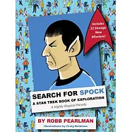 Search for Spock: A Star Trek Book of Exploration: A Highly Illogical Parody