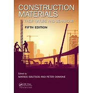 Construction Materials: Their Nature and Behaviour, Fifth Edition