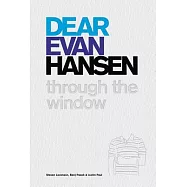 Dear Evan Hansen: Through the Window