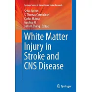 White Matter Injury in Stroke and Cns Disease