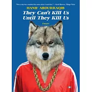 They Can’t Kill Us Until They Kill Us