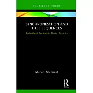 Synchronization and Title Sequences: Audio-Visual Semiosis in Motion Graphics