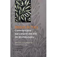 Oeuvres Completes: Commentaire Sur L&rsquo;esprit Des Lois De Montesquieu