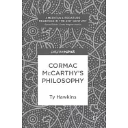 Cormac Mccarthy&rsquo;s Philosophy