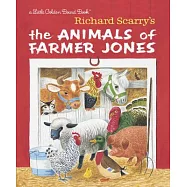 Richard Scarry&rsquo;s the Animals of Farmer Jones