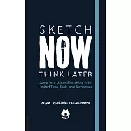 Sketch Now, Think Later: Jump Into Urban Sketching with Limited Time, Tools, and Techniques