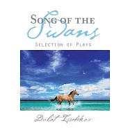 Song of the Swans: Selection of Plays