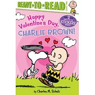 讀本+兩面貼紙Happy Valentine’s Day, Charlie Brown!: Ready-to-Read Level 2 (Peanuts, 5-8歲適讀)