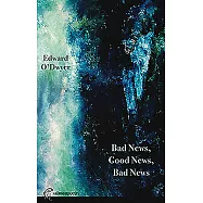 Bad News, Good News, Bad News