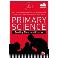Primary Science: Teaching Theory and Practice
