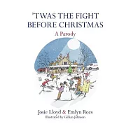 Twas the Fight Before Christmas: A Parody