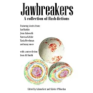 Jawbreakers 2012: National Flash-fiction Day Anthology