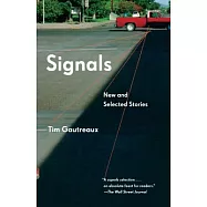Signals: New and Selected Stories