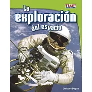La exploración del espacio /Exploring Space