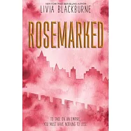 Rosemarked (a Rosemarked Novel, Book 1)