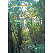 Tales from the Trails