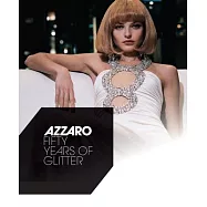 Azzaro: Fifty Sparkling Years