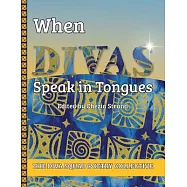 When Divas Speak in Tongues