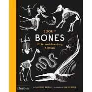 Book of Bones: 10 Record-Breaking Animals