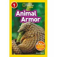 National Geographic Kids Readers: Animal Armor (L1)