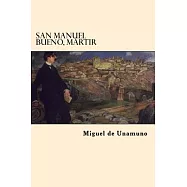 San Manuel Bueno, Martir