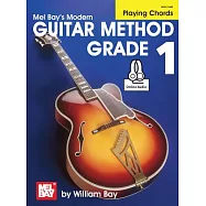 Modern Guitar Method, Grade 1: Playing Chords