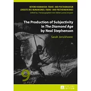 The Production of Subjectivity in �the Diamond Age� by Neal Stephenson