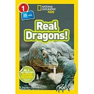National Geographic Kids Readers: Real Dragons (L1/Coreader)