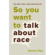 So You Want to Talk about Race