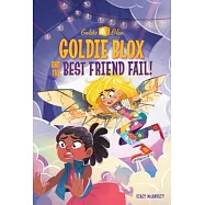 Goldie Blox and the Best Friend Fail!