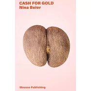 Nina Beier: Cash for Gold