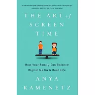 The Art of Screen Time: How Your Family Can Balance Digital Media and Real Life