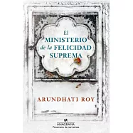 El ministerio de la felicidad suprema / The Ministry of Utmost Happiness