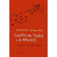 Cuentos de todos los amores / Tales of all loves: Experiencias Terapeuticas Y Ficciones Del Enamoramiento