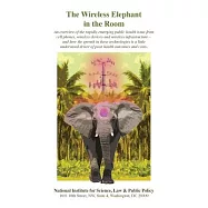 The Wireless Elephant in the Room: An overview of the rapidly emerging public health issue from cell phones, wireless