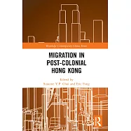 Migration in Post-Colonial Hong Kong