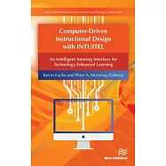 Computer-Driven Instructional Design With INTUITEL: An Intelligent Tutoring Interface for Technology-Enhanced Learning