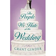 The People We Hate at the Wedding