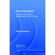 The Virtual Mind: Designing the Logic to Approximate Human Thinking