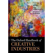 The Oxford Handbook of Creative Industries