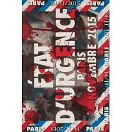 Bettina Lockemann: &Eacute;tat D&rsquo;urgence; Paris, 14 Novembre 2015