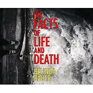 The Facts of Life and Death