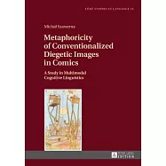 Metaphoricity of Conventionalized Diegetic Images in Comics: A Study in Multimodal Cognitive Linguistics