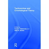 Technocrime and Criminological Theory