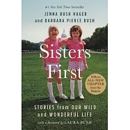 Sisters First: Stories from Our Wild and Wonderful Life