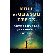 Astrophysics for People in a Hurry