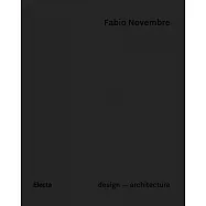 Fabio Novembre: Design - Architecture