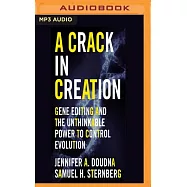 A Crack in Creation: Gene Editing and the Unthinkable Power to Control Evolution